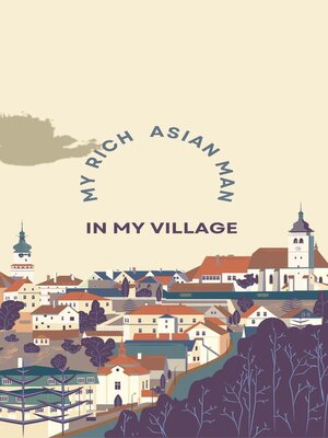 cover image of My Rich Asian Man In My Village